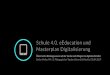 Schule 4.0, eEducation und Masterplan Digitalisierung€¦ · Schule 4.0, eEducation und Masterplan Digitalisierung Leitmedienwechsel als Herausforderung für das System „Schule“