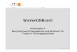 WomenONBoard AP2 final - helga-stoedter-stiftung.de...4.4 Unternehmenskultur, Instrumente und Strategien für den Karriereweg ins Top Management 4.5 Quote, Zielsetzungsvereinbarungen