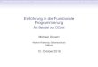 Einführung in die Funktionale Programmierungdt.wara.de/pdf/sae/programmierung/ocaml/praesentation.pdf · ca. 2005 herum zurück. Aber hier geht es um den Einstieg in die funktionale