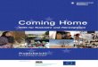 Coming Home - Projektbericht 2010 - 2011 home... · 2012. 6. 5. · 2011 Irak 35 Jahre 33 Jahre Ehepaar; Ehemann quer schnittsgelähmt, kehren auf eigenen Wunsch in ihre Hei mat zurück