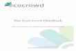 Das EcoCrowd-Handbuch - EcoCrowd – Die Crowdfunding ...€¦ · Crowdfunding ist eine Form der Onlinefinanzierung. Wenn dein Bekanntenkreis und deine Zielgruppe keine Online-Nutzer