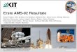 Erste AMS-02 Resultateekpdeboer/html/Talks/AMS_KOLL_201… · Indirekter Nachweis der DM (AMS Experiment auf der Internationalen Raumstation ISS) Übersicht . 08.07.2013 Wim de Boer