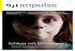 Nr. impulse · Das Forschungsmagazin des Deutschen Jugendinstituts 2/17 Nr. 116 Schluss mit Schweigen! Sexuelle Gewalt gegen Kinder ansprechen, aufarbeiten, verhindern: Wie Schulen,