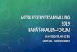 Mitgliederversammlung 2019 Bahá‘í-Frauen-Forum€¦ · Seminar & Netzwerk-Frühstück 7. März 2019 Nordische Botschaften Einladung durch die Botschafter von Island, Dänemark,