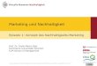 Marketing und Nachhaltigkeit - uni-bremen.de€¦ · www. epea.com [Nachhaltigkeit und Betriebswirtschaftslehre] Marketing und Nachhaltigkeit • Episode 1 • Prof. Dr. Frank-Martin