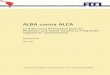 ALBA contra ALCA - thomas-fritz.org · “ALBA contra ALCA – Die Bolivarianische Alternative für die Amerikas: ein neuer Ansatz regionaler Integration in Lateinamerika” ISBN