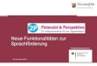 Neue Funktionalitäten zur Sprachförderung · PowerPoint-Präsentation Author: Schönauer-Gragg, Christiane (BM) Created Date: 1/6/2020 2:07:30 PM 