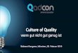 Culture of Quality - Qadcon€¦ · Stickers Rituale z.B. Quality Meetings, Feedback … Symbole z.B. Slogans: „iCare – because I care“ Werte z.B. Transparenz, Kundenzufriedenheit,