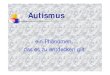 Autismus · Title: Autismus Author: Barbara Wittmann Created Date: 3/19/2007 2:03:46 PM