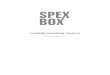 Installationsanleitung Version 3 - SPEXBOX€¦ · kommuniziert der SPEXBOX-Server mit den SPEX-Clients auf den jeweiligen Arbeitsplätzen auf Port 7667. Bitte ändern Sie die Firewall