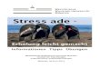 Stress ade - WDR · Stress ade - Erholung leicht gemacht Informationen Tipps Übungen Westfälische Wilhelms-Universität Münster Institut für Psychologie Arbeitseinheit Arbeitspsychologie
