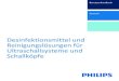 Schallköpfe Ultraschallsysteme und Reinigungslösungen für ...€¦ · Inhalt Desinfektionsmittel und Reinigungslösungen für Ultraschallsysteme und Schallköpfe 3 Philips Healthcare