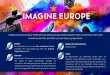 Imagine Europe ist ein Ideen -Wettbewerb der jeden/jede ...€¦ · Imagine Europe ist ein Ideen -Wettbewerb der jeden/jede dazu einlädt, seine/ihre V ision von Europa im Jahr 2050