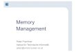 Memory Management - Institute of Computer Engineering (E191) · Peter Puschner, TU Wien Vorlesung Betriebssysteme, Memory Management; WS 19/20 13 Speicheradressierung •Physikalische