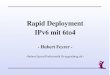 Rapid Deployment IPv6 mit 6to4 - feyrer.de · Rapid Deployment von IPv6 mit 6to4 Hubert Feyrer  Relay Router Konﬁguration •Voraussetzung: