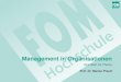 Management in Organisationen - Claussen-Simon-Stiftung 20.02.2020 Management in Organisationen | Prof