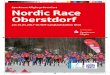 Sparkasse Allgäu präsentiert Nordic Race Oberstdorf · Nordic Race Prospekt A5 2017.indd 5 1/12/2017 9:35:12 AM. Fotorechte ©Simone Gunst (), ©Eren Karaman, ©Michael Monschau,