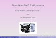 Grundlagen CMS & eCommerce · Rene Pfeiffer´  (CaT) Grundlagen CMS & eCommerce 28. November 2007 5 / 31. Trennung von Code, Design und Inhalten Dynamische