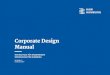 Corporate Design Manual€¦ · 2.0 Corporate Design Manual HOCHSCHULE FÜR ANGEWANDTE WISSENSCHAFTEN HAMBURG FASSUNG 2.0 STAND MAI 2017