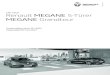 Der neue Renault MEGANE 5-Türer MEGANE Grandtour · Renault MEGANE 5-Türer MEGANE Grandtour Der neue Aufgrund der Umstellung der Motoren auf EU6d-FULL sind zur Zeit eventuell nicht