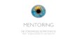 Mentoring - 2020.saoo.ch¤sentationen/Plenum_3/Mit… · MENTORING - COACHING -TUTORING Mentoring • Der Mentor berät und begleitet den Mentee in seiner beruflichen und persönlichen