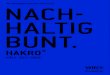 Nachhaltigkeitsbericht 2017/2018 NACH- HALTIG BUNT. · Nachhaltig bunt | 2 Jochen Schmidt, Qualität, Werte & Nachhaltigkeit Nachhaltigkeitsbericht 2017/2018 NACH- HALTIG BUNT