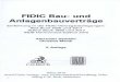 FIDIC Bau-und Anlagenbauverträge · FIDIC Bau-und Anlagenbauverträge Einführung in die FIDIC-Vertragsbedingungen: Red Book 1999 und 2017 Yellow Book 1999 und 2017 MOB Harmonized
