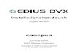 Handbuch EDIUS DVX - Digitalschnitt · 6 Hinweise zum richtigen Gebrauch der EDIUS DVX Statische Elektrizität kann elektronische Komponenten beschädigen. Bitte achten Sie darauf,