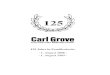 Carl Grove€¦ · Grove-Heike hat es sich nicht leicht gemacht und sich den immer wiederkehrenden DrangsaUerungen durch die damalige Obrigkeit erfolgreich zu entziehen verstanden,