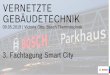 VERNETZTE GEBÄUDETECHNIK · PDF file

VERNETZTE GEBÄUDETECHNIK 09.05.2019 | Victoria Otto, Bosch Thermotechnik 3. Fachtagung Smart City