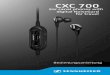 Ear canal phones with digital NoiseGard for travel€¦ · CXC 700 reinigen und pflegen Aus hygienischen Gründen sollten Sie Ihre Hörer regelmäßig reinigen. Membranschutz wechseln
