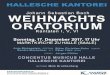 HALLESCHE KANTOREI Johann Sebastian Bach WEIHNACHTS ... A4_WO_2017.pdf¢  Johann Sebastian Bach WEIHNACHTS