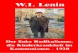 Der 'Linke Radikalismus', die Kinderkrankheit im Kommunismus Buecher/Lenin/PDF/Lenin, Der Linke... · Wie gut schrieb Karl Kautsky doch vor 18 Jahren! II. Eine der Grundbedingungen