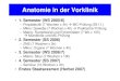 Anatomie in der Vorklinikanatomie.net/Unterricht/Skripte/Anatomieinfo0506.pdf · Anatomie in der Vorklinik ... Buchempfehlungen Makro-Atlas 99,95 € bzw. 2 x 69,95 € 99,95 €