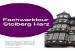 Fachwerktour Stolberg Harz Fachwerktour Stolberg Harz Lernen Sie auf dieser Tour die faszinierende Welt