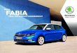 ŠKODA FABIA - Autos kauft man bei Koch · FABIA/FABIA COMBI Kraftstoffverbrauch und CO2-Emissionen nach VO (EG) Nr. 715 / 20072) Motor Leistung Innerorts (l/100 km ) Außerorts (l/100