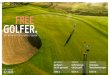 AUSGABE 02·2020 - VcG · PDF file GOLF AKTUELL Golfspiel: Schick gemacht Seite 5 SPIELWIESE Golfclubs: Herausforderungen Seite 18 INTERVIEW Golfvisionen: campo golf Seite 13 AUSGABE