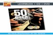 LEHRBUCH + CD + DVD · Guns‘n‘Roses, Weezer, The Who, Foo Fighters, Led Zeppelin, Soundgarden, Red Hot Chili Peppers, Rolling Stones, The Police, Muse, oder Aerosmith spielen