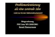 Problemorientierung als eine zentrale Idee und...¢  1887-1985. Prof. Dr. Bernd Zimmermann - Problemorientierung