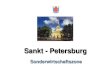 Sankt - Petersburg · Sankt-Petersburg beträgt BB+ geschätzt, Moody’s Ba2. Seit 2003 hat sich das Budget von St. Petersburg verdoppelt. Die grössten Unternehmen Russlands –