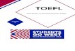 TOEFL - Students Go West€¦ · TOEFL Der TOEFL-Test (Test of English as a Foreign Language) ist unbedingt notwen-dig. Er dient den Universitäten zur Überprüfung deiner Englischfähigkeiten