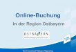 Ostbayern – Herzlich willkommen - Neuschönau€¦ · Tourismusverband Ostbayern, Regensburg Projektvorstellung: Online-Buchungssystem der Region Ostbayern Vorteile für Gastgeber