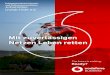 Mit zuverlässigen Netzen Leben retten - Vodafone.de · Rund um die Uhr sicher erreichbar Zehntausende Kunden und Patienten vertrauen auf die Dienste der Johanniter- Unfall-Hilfe
