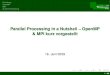 Parallel Processing in a Nutshell -- OpenMP & MPI kurz ...€¦ · MPI Zusammenfassung Hello World Konzept Syntax Beispiel 2 Hello World++ API (C, C++, Fortran), von diversen Hard-