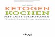 Doris Muliar Ketogen KOCHEN - m-vg.de · Die Atkins-Diät, ein Vorläu - fer der modernen ketogenen Ernährung, wird bis heute verteufelt, steht sie doch meist für massenhaft Fleisch