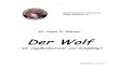 Dr. Frank G. Wörner Der Wolf · Klima im Westen bis hin zu dem kontinental geprägten Klima im Osten geprägt ist, sehr viele unterschiedliche Lebensbedingungen als Basis für die