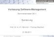 Vorlesung Software-Managementbis.informatik.uni-leipzig.de/de/Lehre/1011/SS/LV/SWM/files?get=201… · Sani-Nutzen = (Alte-Wart-Kosten – Sani-Wart-Kosten) + (Alt-Wert – [Sani-Nutzen