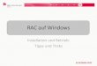 RAC auf Windows - Herrmann & Lenz Services€¦ · authority\system:rwx,pgrp::r-x,other::---'" RAC auf Windows 33 . Cluster-Ressourcen: Application VIP •Basierend auf Action-Scripts