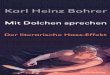 Karl Heinz Bohrer Gerade in letzter Zeit hat der »Hass«- · Und zu Houellebecq, in dem die bösartige Affirmation des Hassens-werten, eine Zeitgenossenschaft ohne Hoffnung, kulminiert