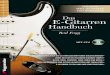 Das E-Gitarren Handbuch - Voggenreiter Verlag GmbH€¦ · Über 100 Übungen und Stücke in Notation und Tabulatur ... Solltest du schon ein wenig Gitarre spielen, kannst du die